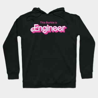 This Barbie is Engineer Hoodie